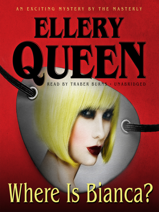Title details for Where Is Bianca? by Ellery Queen - Wait list